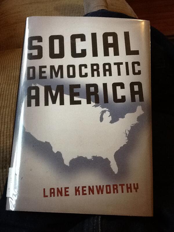 Lane Kenworthy thinks we need more public goods--like the library where I got this copy of his book.